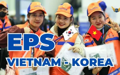 EPS Program Vietnam Korea: How Korean Employers Hire Vietnamese Workers via the Official G2G Channel